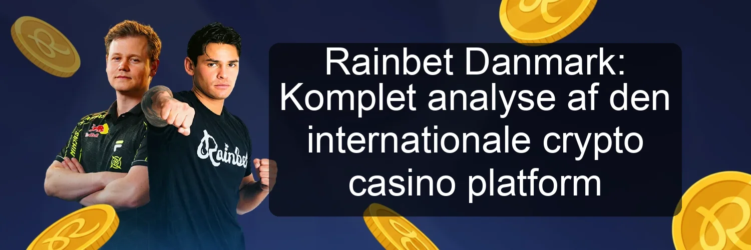 Rainbet Danmark: Komplet analyse af den internationale crypto casino platform